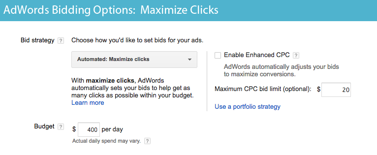 AdWords Bidding Options - Maximize Clicks